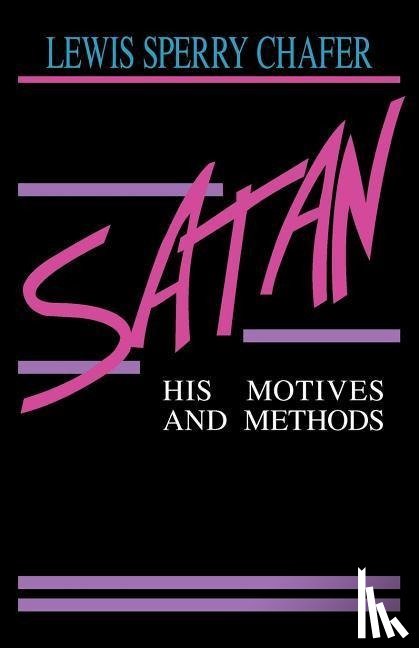 Chafer, Lewis Sperry - SATAN 4/E