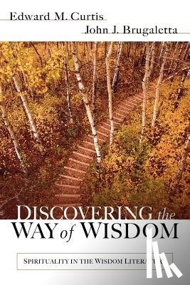 Curtis, Edward M. - Discovering the Way of Wisdom