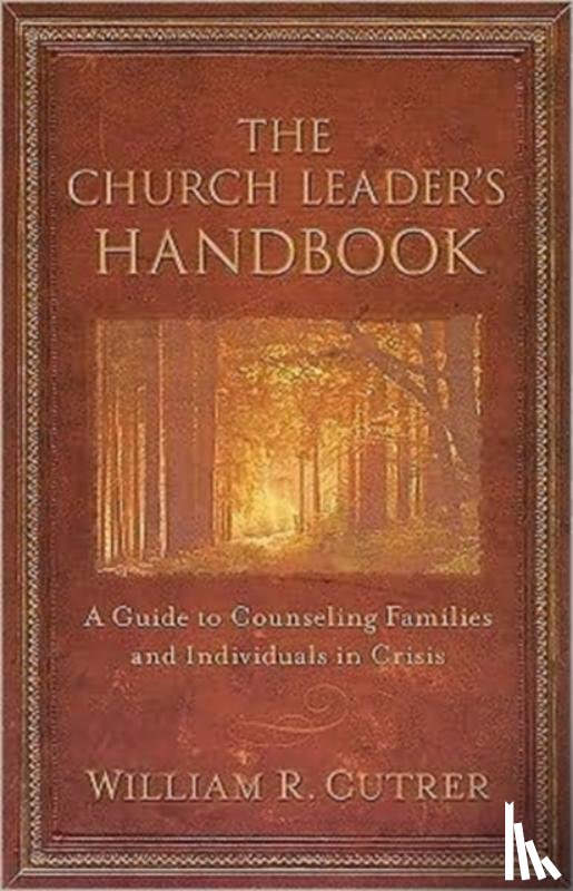 Cutrer, William - The Church Leader's Handbook