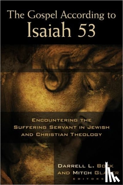 Bock, Darrell L - The Gospel According to Isaiah 53