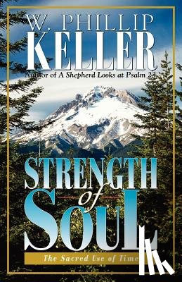 Keller, W. Phillip - Strength of Soul