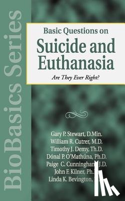 Stewart, Gary P. - Basic Questions on Suicide and Euthanasia