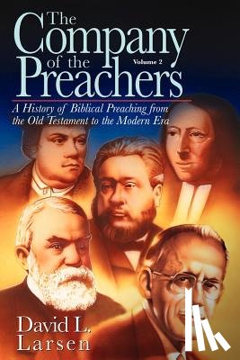 Larsen, David L. - Company of the Preachers, vol 2