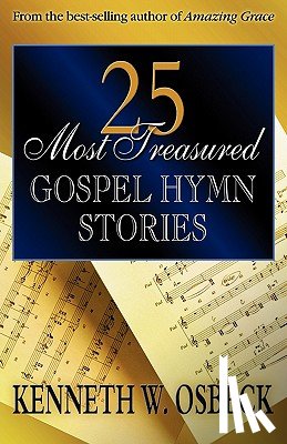 Osbeck, Kenneth W. - 25 Most Treasured Gospel Hymn Stories