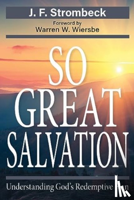 Strombeck, J. F - So Great Salvation