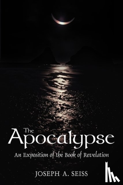 Seiss, Joseph Augustus - The Apocalypse