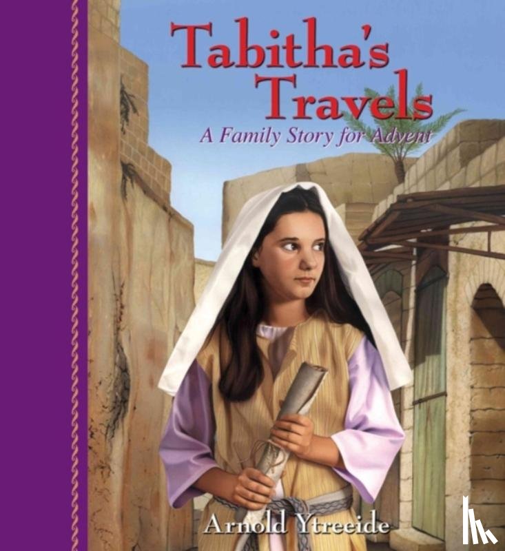Ytreeide, Arnold - Tabitha`s Travels – A Family Story for Advent
