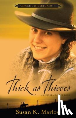 Marlow, Susan K. - Thick as Thieves – An Andrea Carter Book