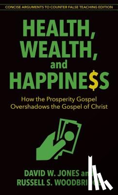Jones, MR David (Rgu), Woodbridge, Russell - Health, Wealth, and Happiness
