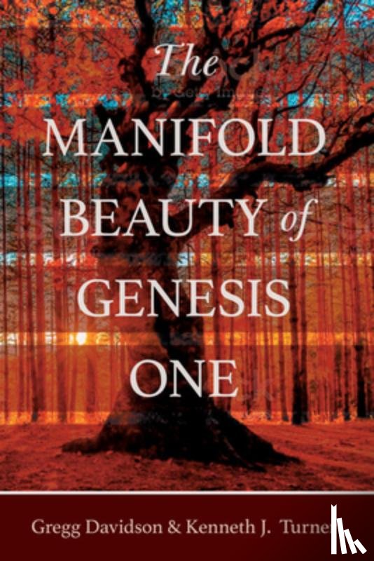 Davidson, Gregg, Turner, Kenneth J - The Manifold Beauty of Genesis One