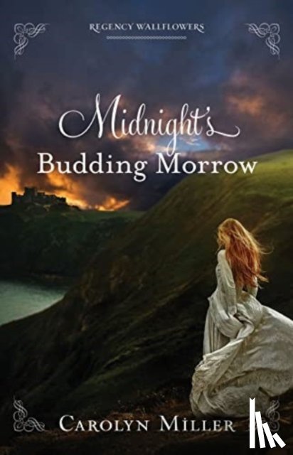Miller, Carolyn - Midnight`s Budding Morrow
