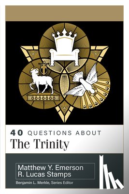 Stamps, R. Lucas - 40 Questions about the Trinity