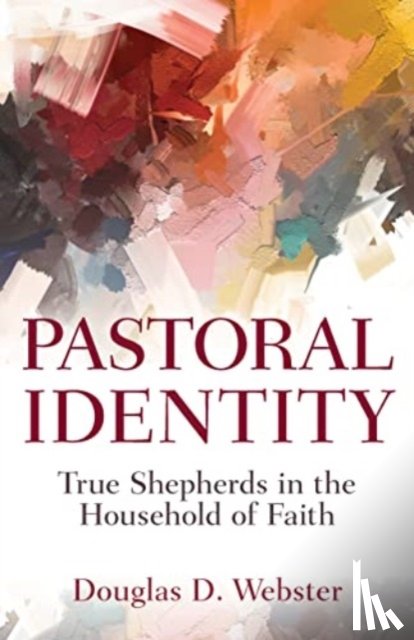 Webster, Douglas - Pastoral Identity