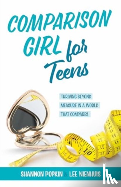 Popkin, Shannon, Nienhuis, Lee - Comparison Girl for Teens