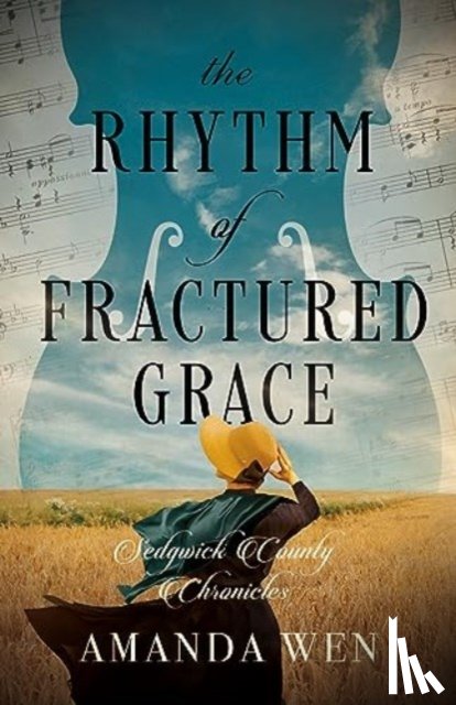Wen, Amanda - The Rhythm of Fractured Grace