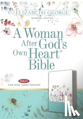 George, Elizabeth - A Woman After God's Own Heart Bible