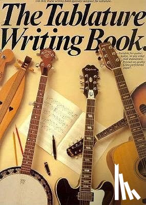  - The Tablature Writing Book