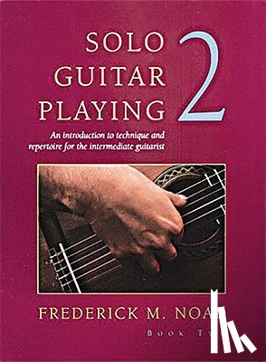 Noad, Frederick - Noad, F: Solo Guitar Playing - Volume 2