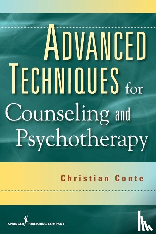 Conte, Christian - Advanced Techniques for Counseling and Psychotherapy