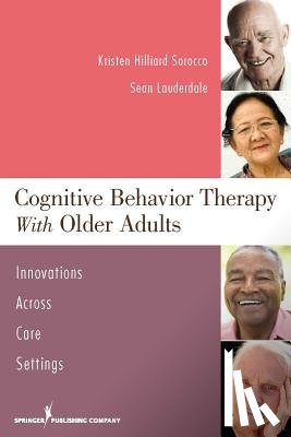 Sorocco, Kristen H., Lauderdale, Sean - Cognitive Behavior Therapy with Older Adults