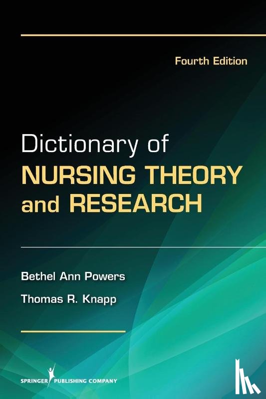 Powers, Bethel Ann, Knapp, Thomas - Dictionary of Nursing Theory and Research