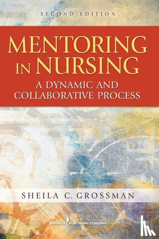 Grossman, Sheila C. - Mentoring in Nursing