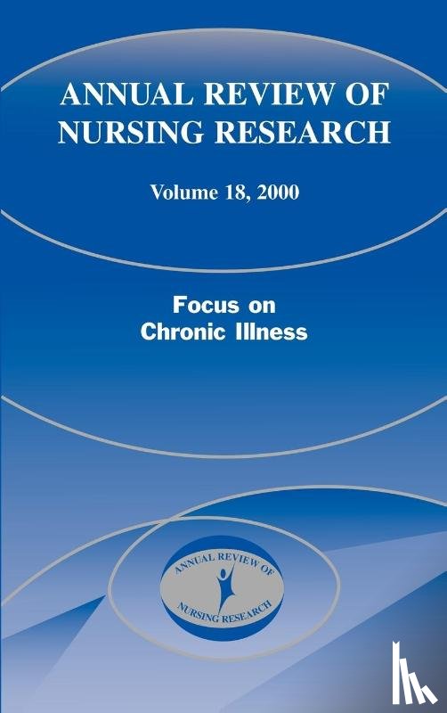  - Annual Review of Nursing Research, Volume 18, 2000