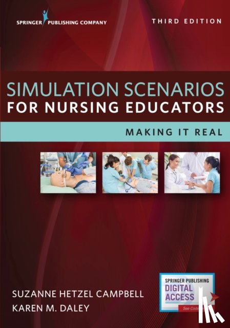 Campbell, Suzanne Hetzel, Daley, Karen M. - Simulation Scenarios for Nursing Educators