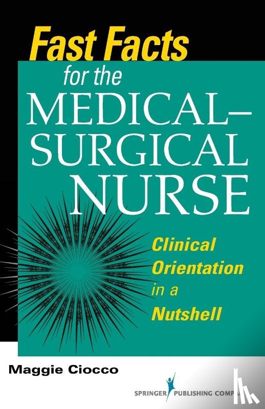 Ciocco, Maggie - Fast Facts for the Medical- Surgical Nurse