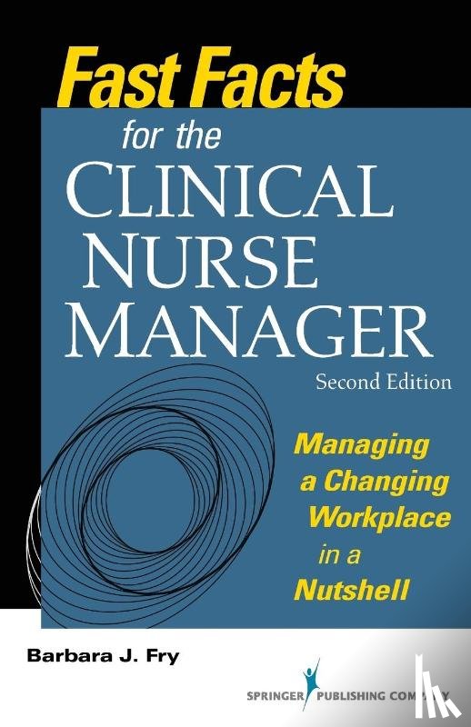 Fry, Barbara - Fast Facts for the Clinical Nurse Manager