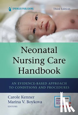Kenner, Carole, Boykova, Marina V. - Neonatal Nursing Care Handbook, Third Edition