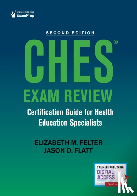 Felter, Elizabeth M., Flatt, Jason - CHES® Exam Review