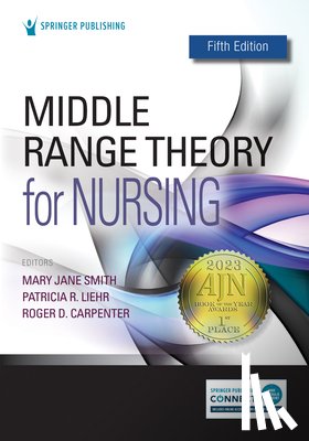  - Middle Range Theory for Nursing