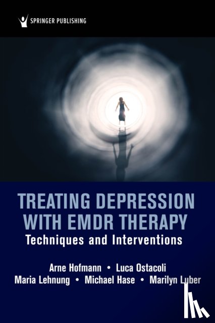 Hofmann, Arne, Ostacoli, Luca, Lehnung, Maria, Hase, Michael - Treating Depression with EMDR Therapy