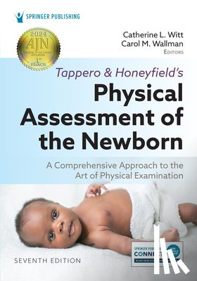 Witt, Catherine L. - Tappero and Honeyfield's Physical Assessment of the Newborn: A Comprehensive Approach to the Art of Physical Examination
