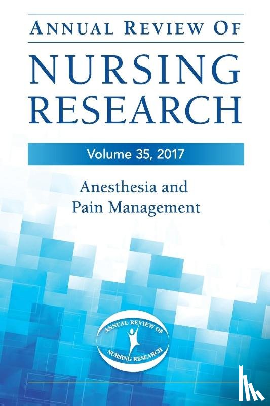 Christine E. Kasper - Annual Review of Nursing Research, Volume 35, 2017