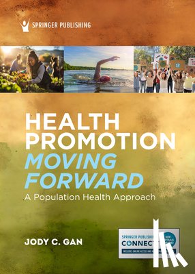 Gan, Jody C. - Health Promotion Moving Forward: A Population Health Approach
