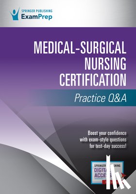 Springer Publishing Company - Medical-Surgical Nursing Certification Practice Q&A