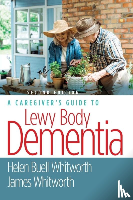 Whitworth, Helen Buell, Whitworth, James - A Caregiver's Guide to Lewy Body Dementia