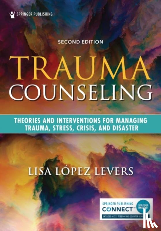 Lopez Levers, Lisa - Trauma Counseling, Second Edition