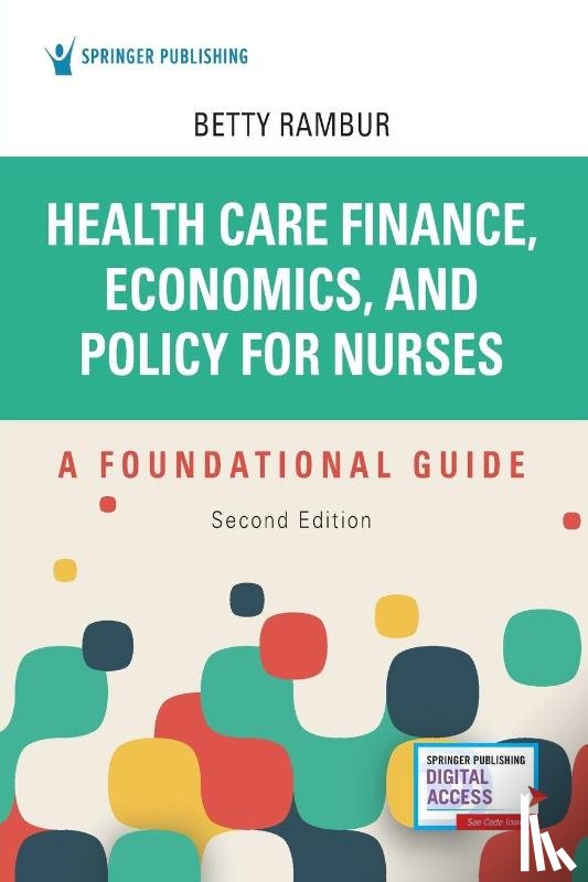 Rambur, Betty - Health Care Finance, Economics, and Policy for Nurses, Second Edition