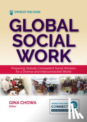 Chowa, Gina - Global Social Work: Preparing Globally Competent Social Workers for a Diverse and Interconnected World