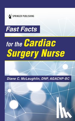 McLaughlin, Diane C. - Fast Facts for the Cardiac Surgery Nurse