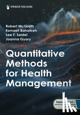 McGrath, Robert J. - Quantitative Methods for Health Management