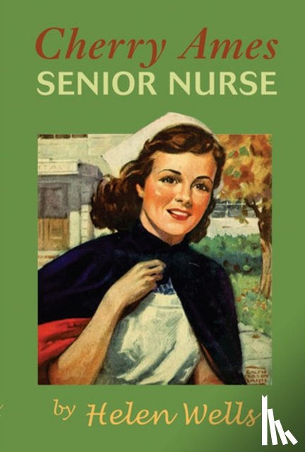 Wells, Helen - Cherry Ames, Senior Nurse