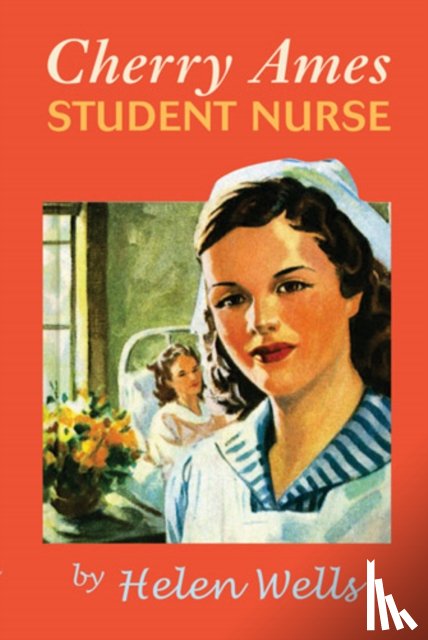 Wells, Helen - Cherry Ames, Student Nurse