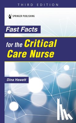 Hewett, Dina - Fast Facts for the Critical Care Nurse
