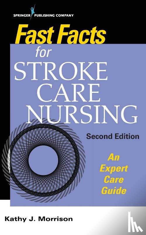 Morrison, Kathy - Fast Facts for Stroke Care Nursing