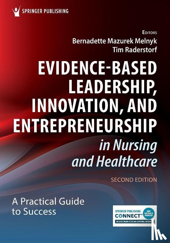  - Evidence-Based Leadership, Innovation, and Entrepreneurship in Nursing and Healthcare