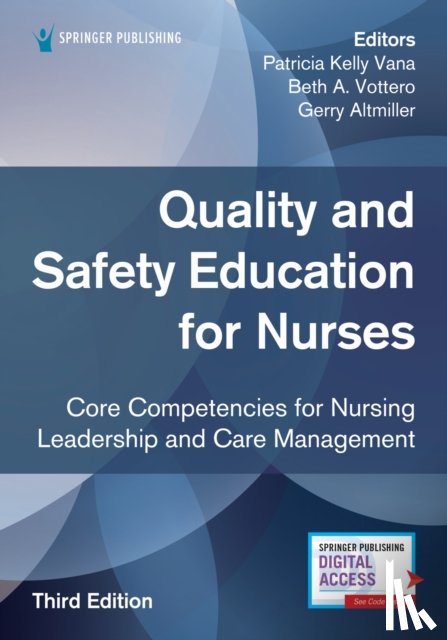  - Quality and Safety Education for Nurses, Third Edition